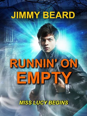 cover image of Runnin' On Empty, Miss Lucy Begins